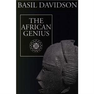 The African Genius by Basil Davidson