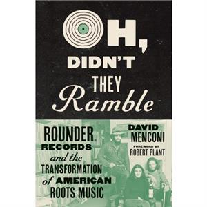 Oh Didnt They Ramble by David Menconi