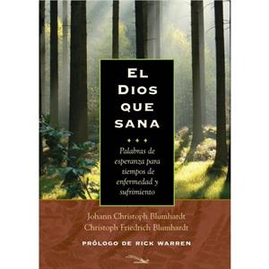 El Dios que sana by Christoph Friedrich Blumhardt