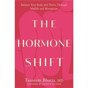 The Hormone Shift by Tasneem Bhatia