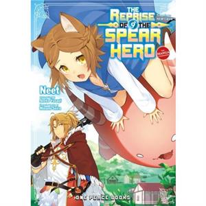 The Reprise Of The Spear Hero Volume 09 The Manga Companion by Aneko Yusagi