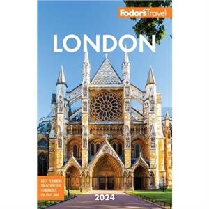 Fodors London 2024 by Fodors Travel Guides