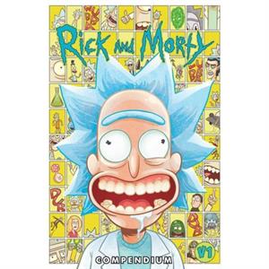 Ricky and Morty Compendium Vol. 1 by Tom Fowler