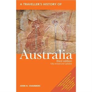 A Travellers History Of Australia by John H. Chambers