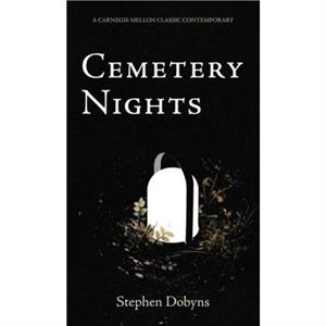 Cemetery Nights by Stephen Dobyns