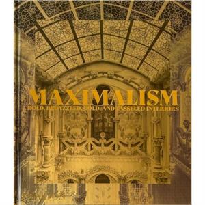 Maximalism by Phaidon Editors