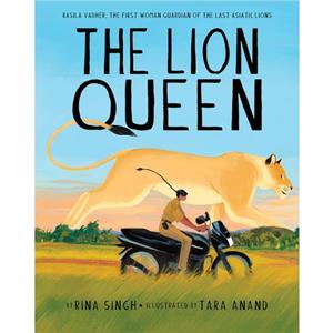 The Lion Queen by Rina Singh