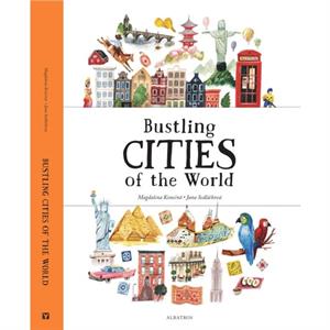 Bustling Cities of the World by Jana Sedlackova