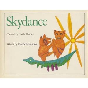 Skydance by Faith Hubley