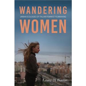 Wandering Women by Laura Di Bianco