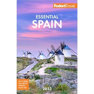 Fodors Essential Spain by Fodors Travel Guides