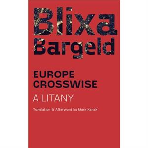 Europe Crosswise by Blixa Bargeld