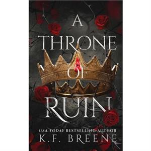 A Throne of Ruin by K F Breene