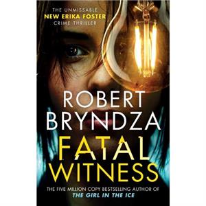 Fatal Witness by Robert Bryndza