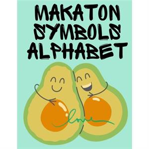 Makaton Symbols Alphabet.Educational Book Suitable for Children Teens and Adults.Contains the UK Makaton Alphabet. by Cristie Publishing