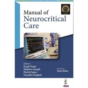 Manual of Neurocritical Care by Kapil Zirpe