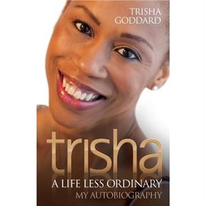 Trisha by Trisha Goddard