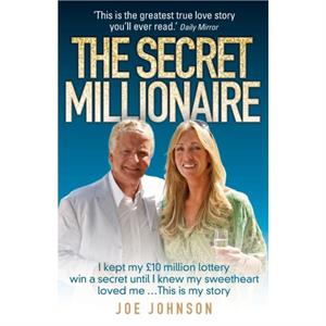 The Secret Millionaire by Joe Johnson