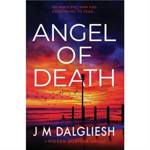 Angel of Death by J M Dalgliesh