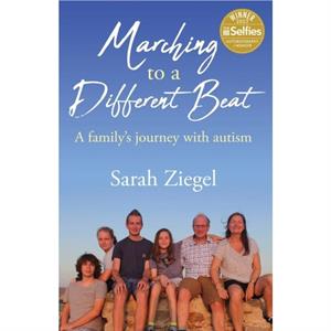 Marching to a Different Beat by Sarah Jane Ziegel