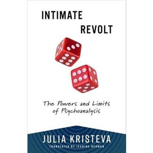 Intimate Revolt by Julia Kristeva