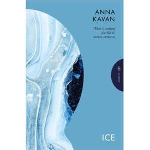 Ice by Anna Kavan