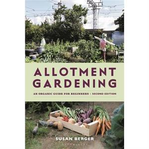 Allotment Gardening by Susan Berger