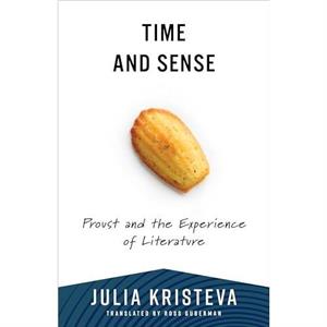 Time and Sense by Julia Kristeva