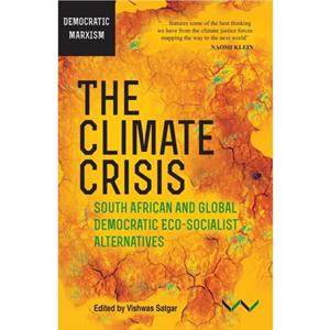 Climate Crisis The by Dorothy Grace Guerrero