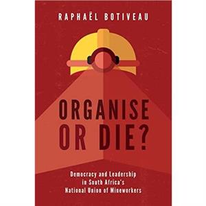 Organise or Die by Raphael Botiveau