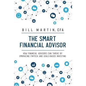 The Smart Financial Advisor by Bill Martin