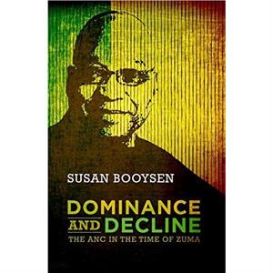 Dominance and Decline by Susan Booysen