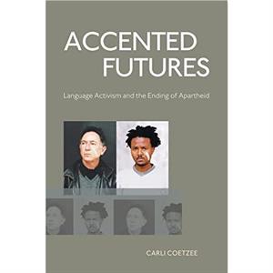 Accented Futures by Carli Coetzee