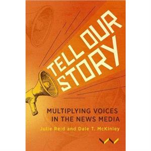 Tell Our Story by Julie Reid