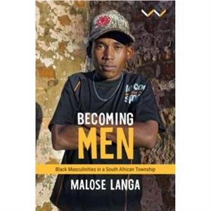 Becoming Men by Malose Langa