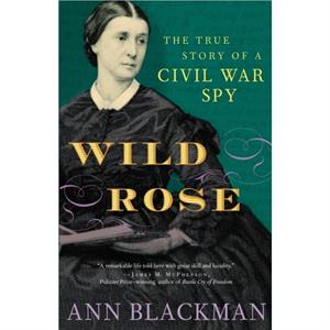 Wild Rose by Ann Blackman