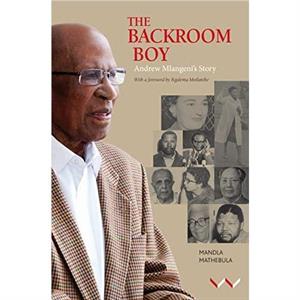 The Backroom Boy by Mandla Mathebula