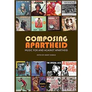 Composing Apartheid by Carol Muller