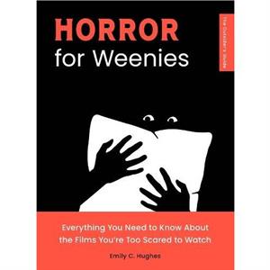 Horror for Weenies by Emily C. Hughes