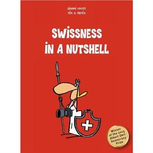 Swissness in a Nutshell by Gianni Haver