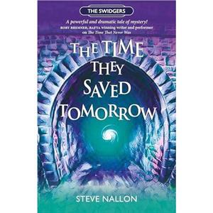 The Time They Saved Tomorrow by Steve Nallon