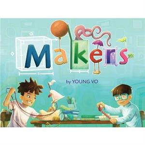 Makers by Young Vo