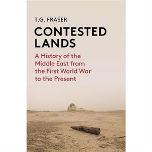 Contested Lands by T G Fraser