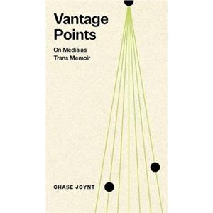 Vantage Points by Chase Joynt