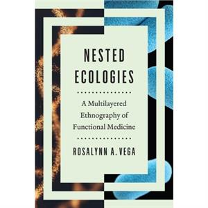 Nested Ecologies by Rosalynn A. Vega