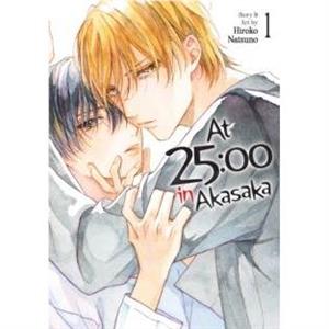 At 2500 in Akasaka Vol. 1 by Hiroko Natsuno