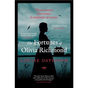 The Fortunes Of Olivia Richmond by Louise Davidson