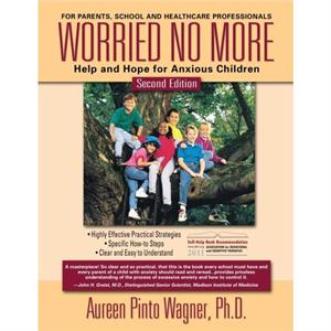 Worried No More by Aureen Pinto Wagner Ph.D.