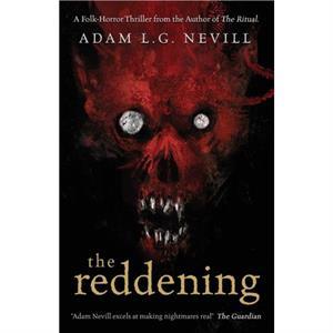 The Reddening by Adam Nevill