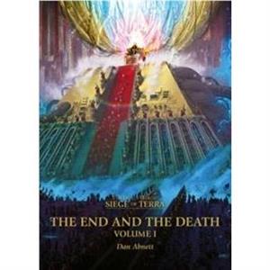 The End and the Death Volume I by Dan Abnett